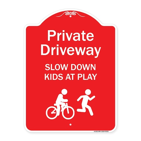 Private Driveway Slow Down Kids At Play Heavy-Gauge Aluminum Architectural Sign